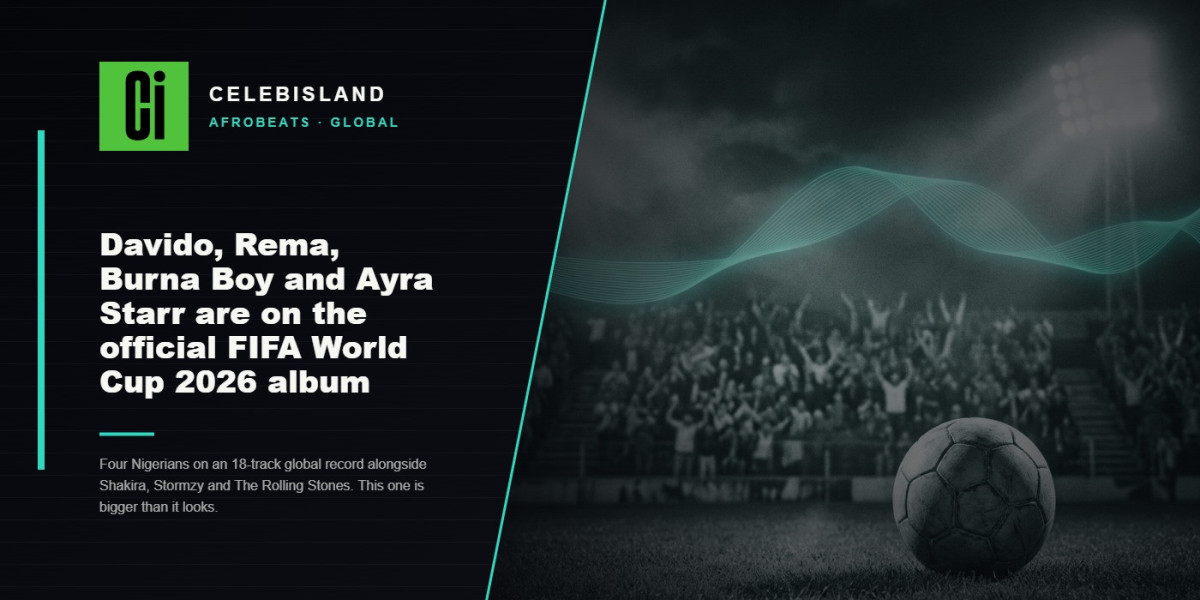 Davido, Rema, Burna Boy and Ayra Starr are on the official FIFA World Cup 2026 album