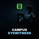 Campus Eyewitness