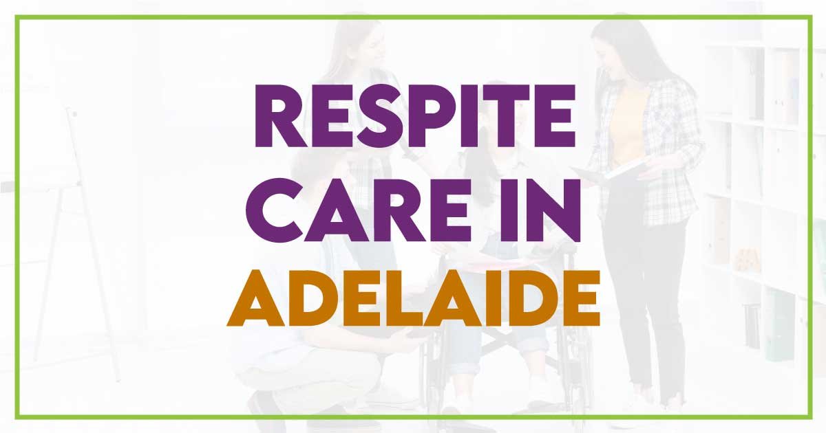 Emergency Respite Care in Adelaide